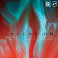 ANDREW CYRILLE - Andrew Cyrille, Elliott Sharp, Richard Teitelbaum : Evocation cover 