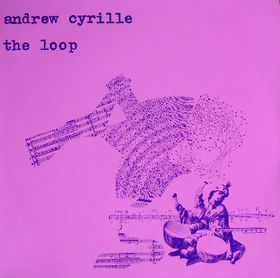 ANDREW CYRILLE - The Loop cover 