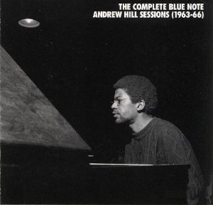 ANDREW HILL - The Complete Blue Note Sessions (1963-66) cover 