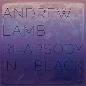 ANDREW LAMB - Rhapsody In Black cover 