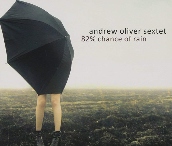 ANDREW OLIVER - 82% Chance Of Rain cover 