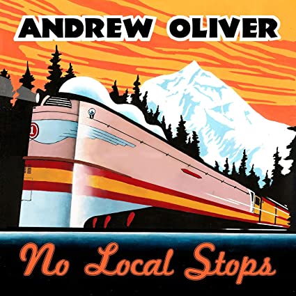 ANDREW OLIVER - No Local Stops cover 