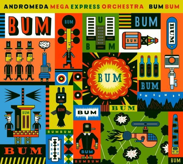 ANDROMEDA MEGA EXPRESS ORCHESTRA - Bum Bum cover 