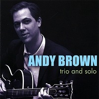 ANDY BROWN - Trio and Solo cover 