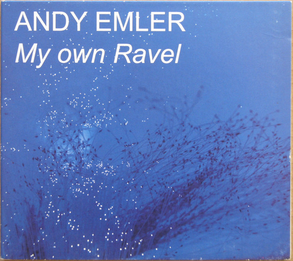 ANDY EMLER - My Own Ravel cover 