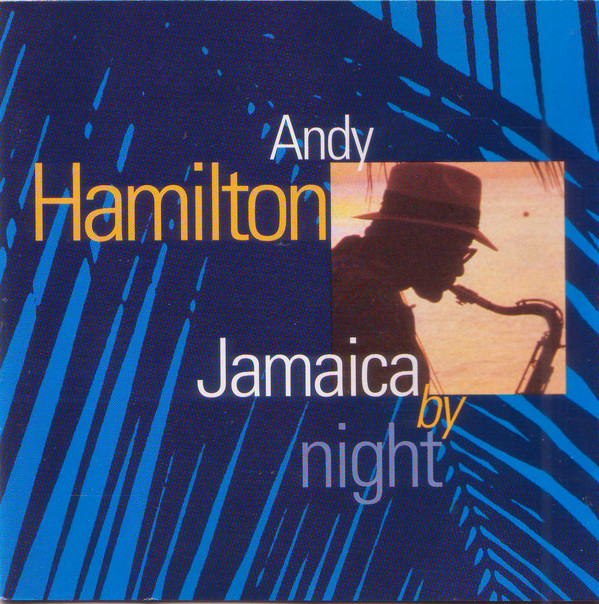 ANDY HAMILTON - Jamaica By Night cover 