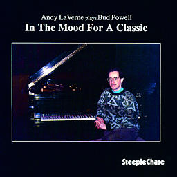 ANDY LAVERNE - In The Mood For A Classic - Plays Bud Powell cover 