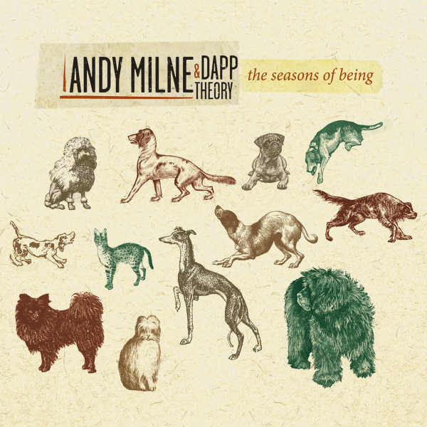 ANDY MILNE - Andy Milne & Dapp Theory : The Seasons Of Being cover 