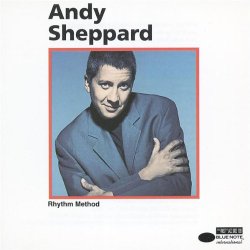 ANDY SHEPPARD - Rhythm Method cover 