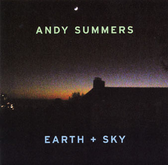 ANDY SUMMERS - Earth + Sky cover 