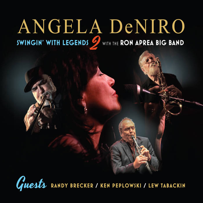 ANGELA DENIRO - Angela DeNiro With The Ron Aprea Big Band : Swingin With Legends 2 cover 
