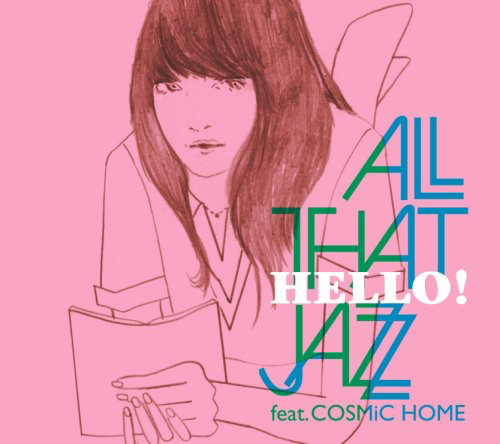 ANIME THAT JAZZ - All That Jazz Feat. COSMiC HOME : Hello! cover 