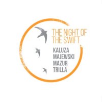 ANNA KALUZA - Kaluza, Majewski, Mazur, Trilla : The Night Of The Swift cover 