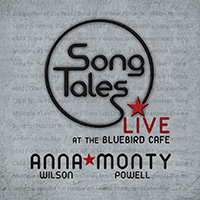 ANNA WILSON - Song Tales (Live at The Bluebird Cafe) cover 