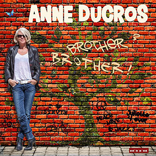 ANNE DUCROS - Brother? Brother! cover 