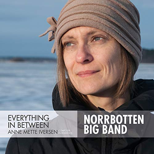 ANNE METTE IVERSEN - Everything In Between (Norrbotten Big Band) cover 