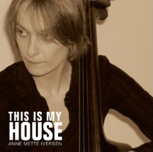 ANNE METTE IVERSEN - This Is My House cover 