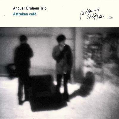 ANOUAR BRAHEM - Astrakan Café cover 