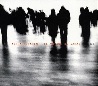 ANOUAR BRAHEM - Le Voyage De Sahar cover 