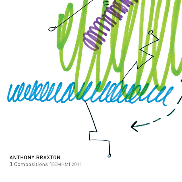 ANTHONY BRAXTON - 3 Compositions (EEMHM) 2011 cover 