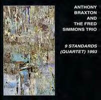 ANTHONY BRAXTON - 9 Standards (Quartet) 1993 (with The Fred Simmons Trio) cover 