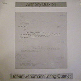 ANTHONY BRAXTON - Anthony Braxton With Robert Schumann String Quartet cover 