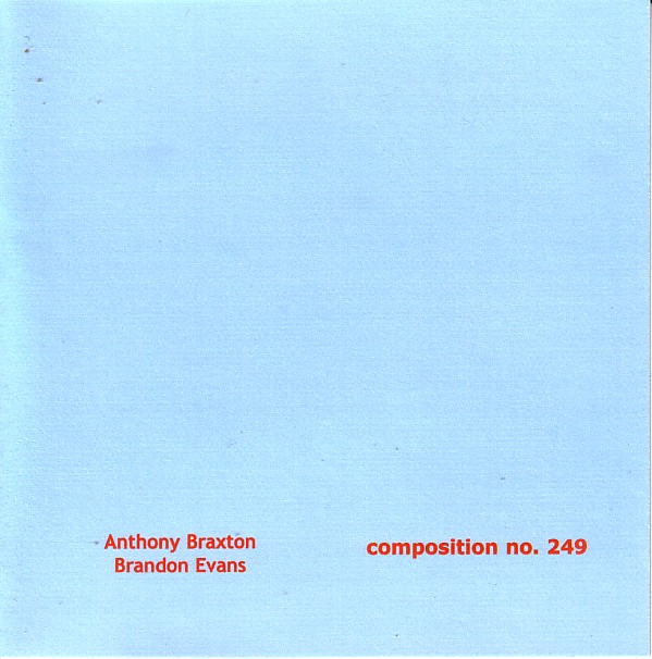 ANTHONY BRAXTON - Composition No. 249 (with Brandon Evans) cover 