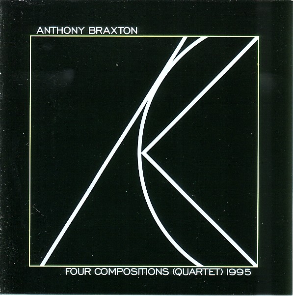 ANTHONY BRAXTON - Four Compositions (Quartet) 1995 cover 