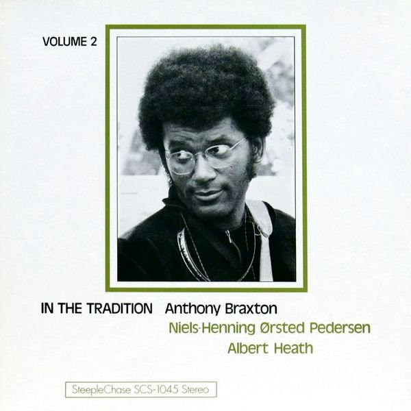 ANTHONY BRAXTON - In the Tradition, Volume 2 cover 