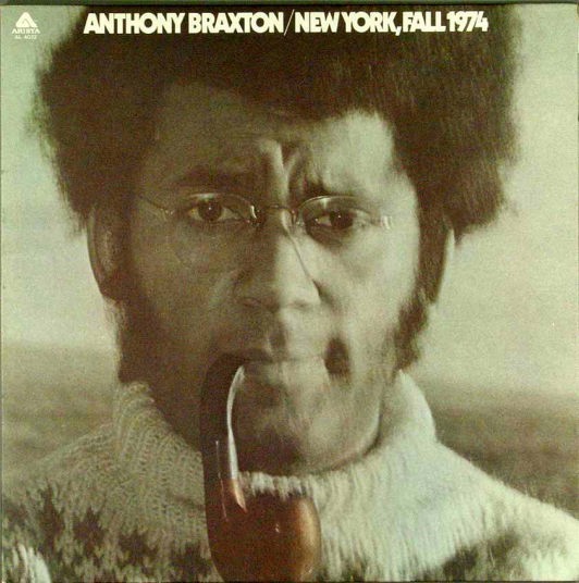 ANTHONY BRAXTON - New York, Fall 1974 cover 