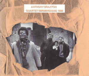 ANTHONY BRAXTON - Quartet (Birmingham) 1985 cover 