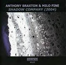 ANTHONY BRAXTON - Shadow Company (with Milo Fine) cover 