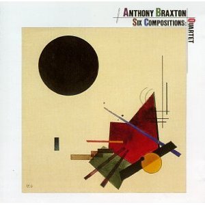 ANTHONY BRAXTON - Six Compositions (Quartet) cover 