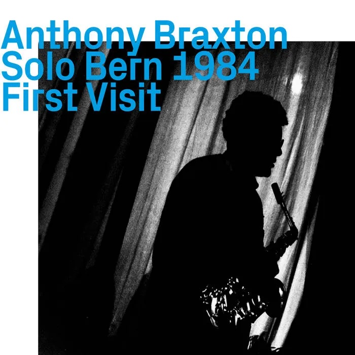 ANTHONY BRAXTON - Solo Bern 1984 - First Visit cover 