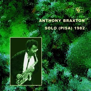 ANTHONY BRAXTON - Solo (Pisa) 1982 cover 