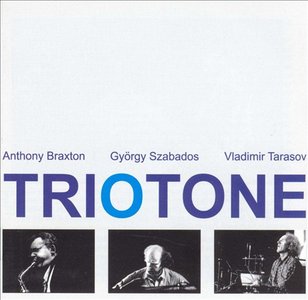ANTHONY BRAXTON - Triotone (with György Szabados / Vladimir Tarasov) cover 