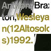 ANTHONY BRAXTON - Wesleyan (12 Altosolos) 1992 cover 