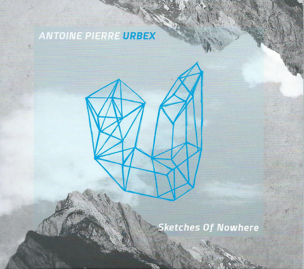 ANTOINE PIERRE URBEX - Sketches Of Nowhere cover 