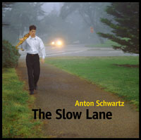 ANTON SCHWARTZ - The Slow Lane cover 