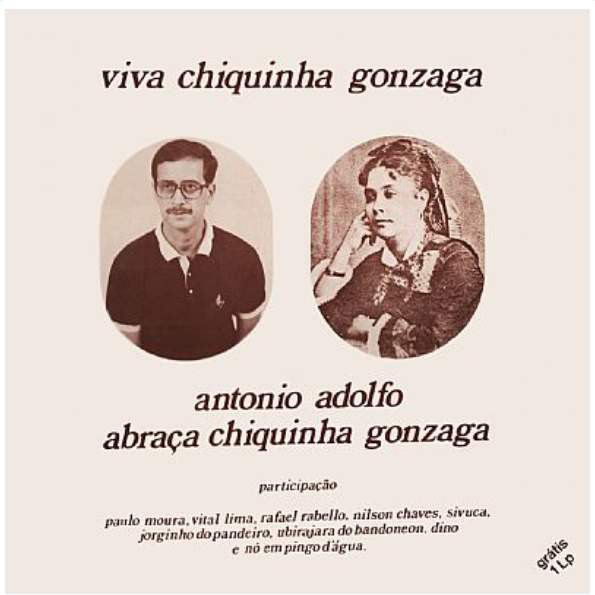 ANTONIO ADOLFO - Viva Chiquinha Gonzaga - Antônio Adolfo Abraça Chiquinha Gonzaga cover 