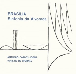 ANTONIO CARLOS JOBIM - Brasília - Sinfonia Da Alvorada cover 