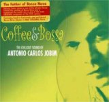 ANTONIO CARLOS JOBIM - Coffee & Bossa: The Chillout Sound of Antonio Carlos Jobim cover 
