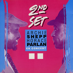 ARCHIE SHEPP - Archie Shepp & Horace Parlan : Second Set cover 