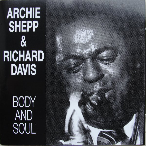 ARCHIE SHEPP - Archie Shepp & Richard Davis : Body And Soul cover 