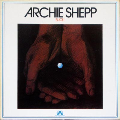 ARCHIE SHEPP - Bijou cover 