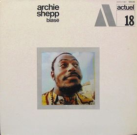 ARCHIE SHEPP - Blasé cover 