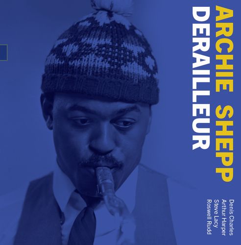 ARCHIE SHEPP - Derailleur : The 1964 Demo cover 