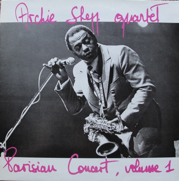 ARCHIE SHEPP - Parisian Concert, Volume 1 cover 