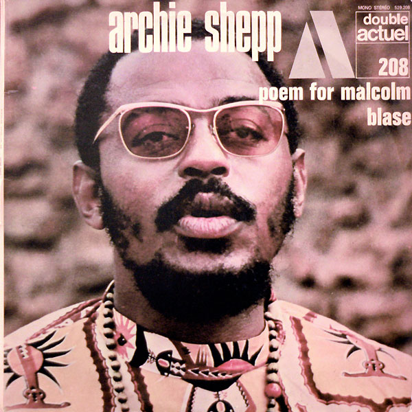 ARCHIE SHEPP - Poem For Malcolm / Blasé cover 