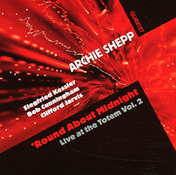 ARCHIE SHEPP - Round About Midnight / Live at the Totem, vol 2 cover 